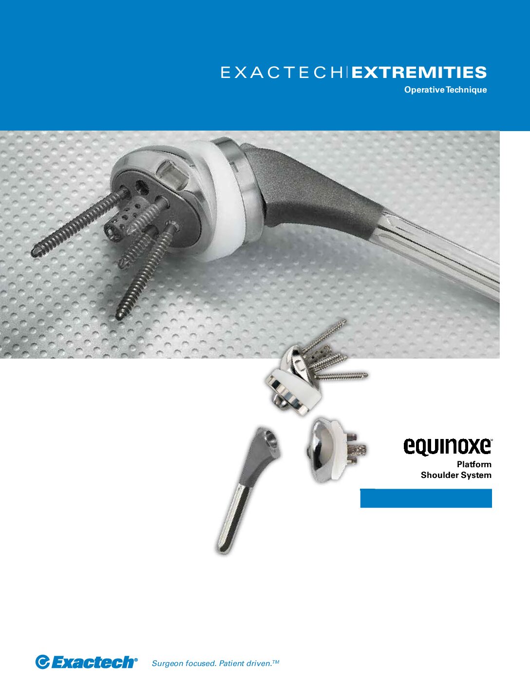 Exactech Equinoxe Shoulder Primary/Reverse Operative Technique - 718-01-30 Rev K